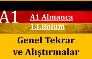 A1 Almanca | 13. Bölüm Genel Tekrar |3-4-5-6-7-8-9-10-11-12.Bölümlerin Tekrar ve Alıştırma Videosu