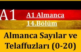 A1 Almanca | 14.Bölüm | Almanca Sayılar ve Telaffuzları