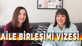 Aile Birleşimi Vizesi ile Almanyaya Gelmek | 2018