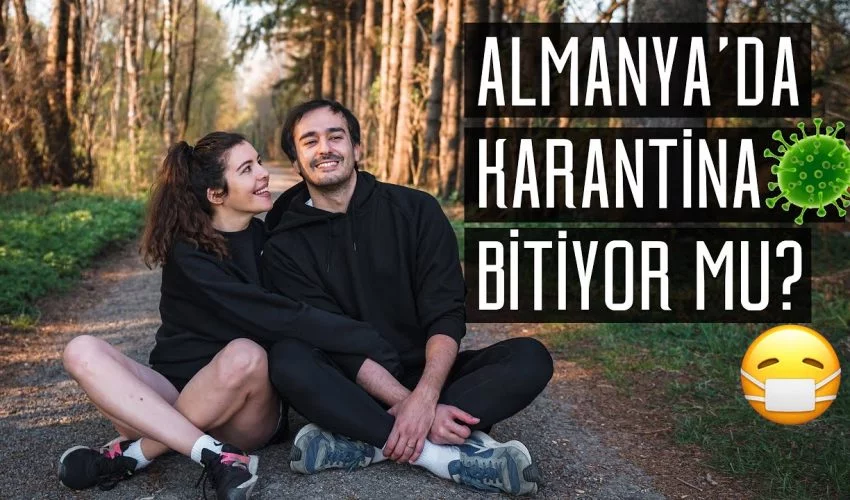 Almanyada Hayat Normale mi Dönüyor? KARANTİNA BİTİYOR MU?