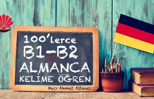 13 Dakikada 100’lerce B1 & B2 Almanca Önemli Kelimeler | Hacı Ahmet Altıner